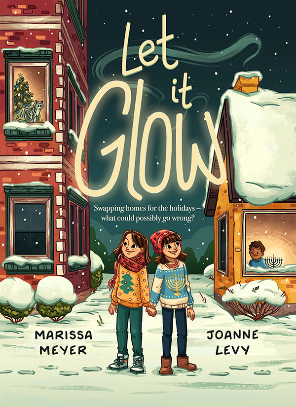 Cover Reveal 'Let It Glow' by Marissa Meyer and Joanne Levy