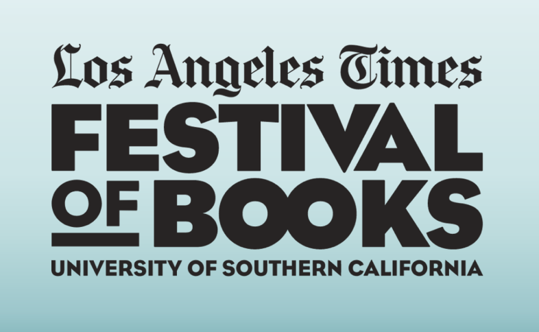 La Times Festival Of Books 2022 Schedule L.a. Times Festival Of Books To Return To Usc In 2022