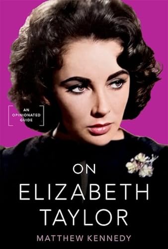 cover image On Elizabeth Taylor: An Opinionated Guide