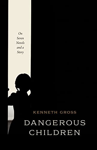 cover image Dangerous Children: On Seven Novels and a Story