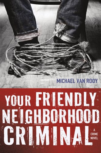 cover image Your Friendly Neighborhood Criminal