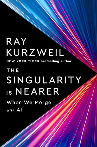 cover image The Singularity Is Nearer: When We Merge with AI