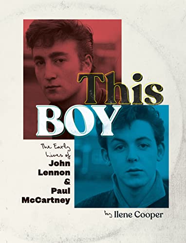 cover image This Boy: The Early Lives of John Lennon & Paul McCartney