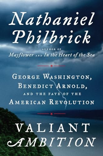 cover image Valiant Ambition: George Washington, Benedict Arnold, and the Fate of the American Revolution