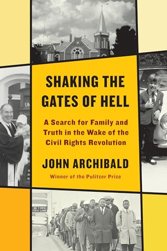 cover image Shaking the Gates of Hell: A Search for Family and Truth in the Wake of the Civil Rights Revolution