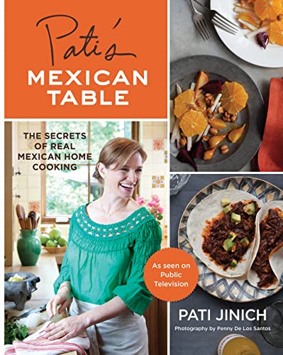 cover image Pati’s Mexican Table: 
The Secrets of Real Mexican Home Cooking