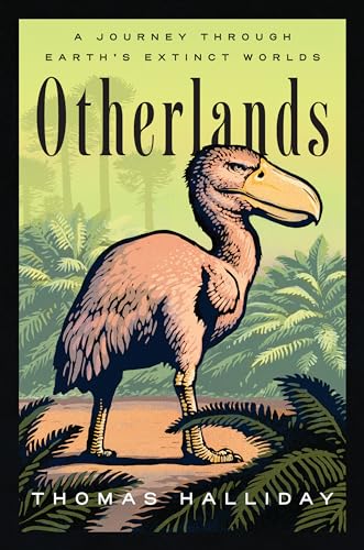 cover image Otherlands: A Journey Through Earth’s Extinct Worlds