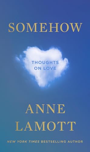 cover image Somehow: Thoughts on Love