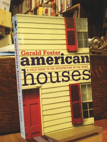 cover image AMERICAN HOUSES: A Field Guide to the American Home 