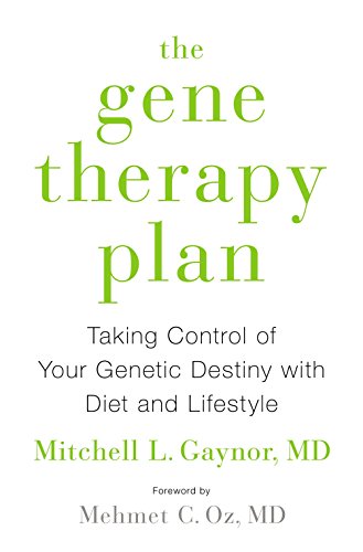 cover image The Gene Therapy Plan: Taking Control of Your Genetic Destiny with Diet and Lifestyle