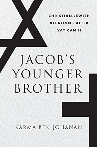 cover image Jacob’s Younger Brother: Christian–Jewish Relations after Vatican II