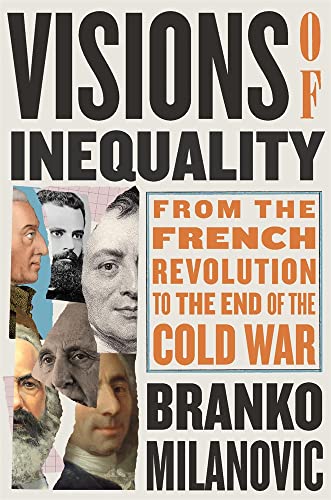 cover image Visions of Inequality: From the French Revolution to the End of the Cold War