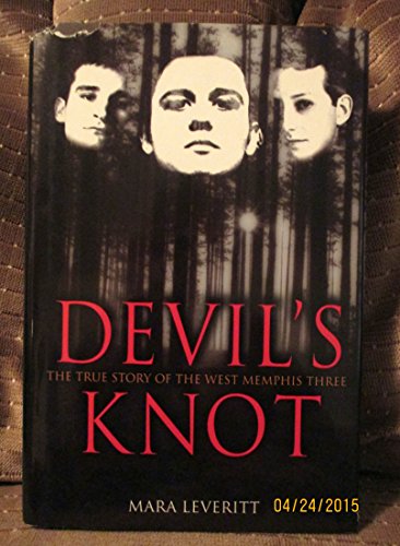 cover image DEVIL'S KNOT: The True Story of the West Memphis Three