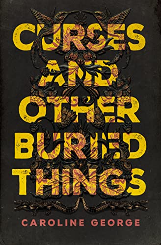 cover image Curses and Other Buried Things
