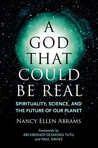 cover image A God That Could Be Real: Spirituality, Science, and the Future of the Planet