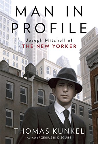 cover image Man in Profile: Joseph Mitchell of the ‘New Yorker’