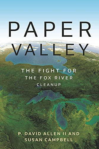cover image Paper Valley: The Fight for the Fox River Cleanup