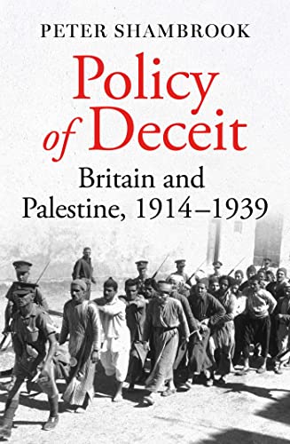 cover image Policy of Deceit: Britain and Palestine, 1914–1939