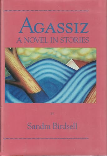 cover image Agassiz: A Novel in Stories
