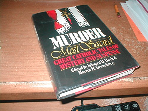 cover image Murder Most Sacred: Great Catholic Tales of Mystery and Suspense