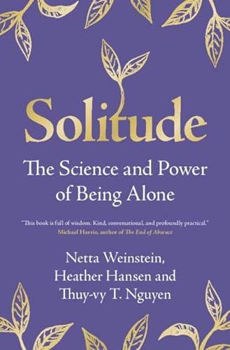 cover image Solitude: The Science and Power of Being Alone