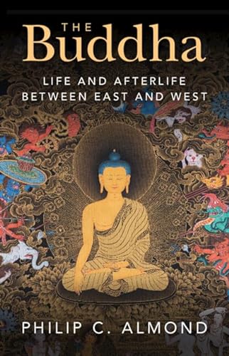 cover image The Buddha: Life and Afterlife Between East and West
