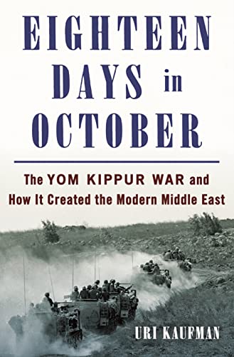 cover image Eighteen Days in October: The Yom Kippur War and How It Created the Modern Middle East