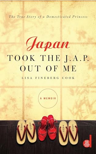 cover image Japan Took the J.A.P. Out of Me