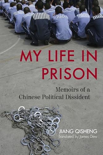 cover image My Life in Prison: Memoirs of a Chinese Political Dissident