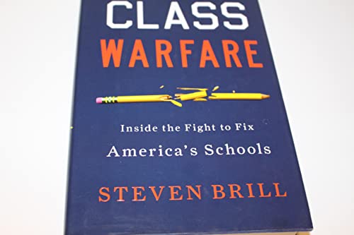 cover image Class Warfare: Inside the Fight to Fix America's Schools