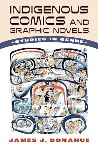 cover image Indigenous Comics and Graphic Novels: Studies in Genre