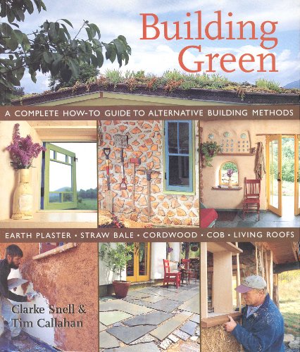 cover image Building Green: A Complete How-to Guide to Alternative Building Methods