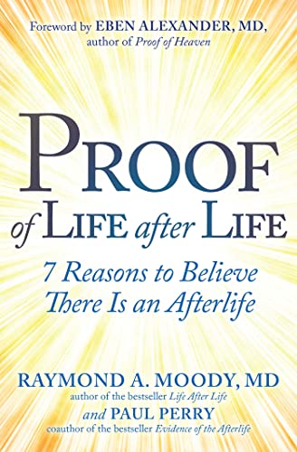 cover image Proof of Life After Life: 7 Reasons to Believe There Is an Afterlife