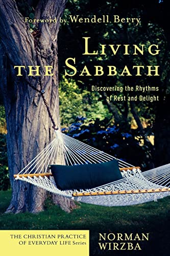 cover image Living the Sabbath: Discovering the Rhythms of Rest and Delight