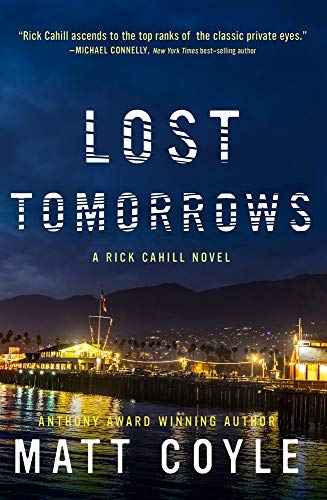 cover image Lost Tomorrows: A Rick Cahill Novel