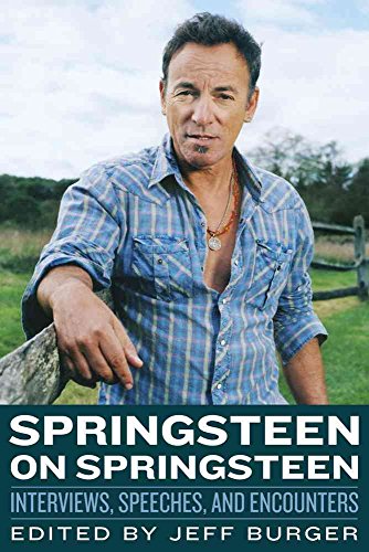 cover image Springsteen on Springsteen: Interviews, Speeches, and Encounters