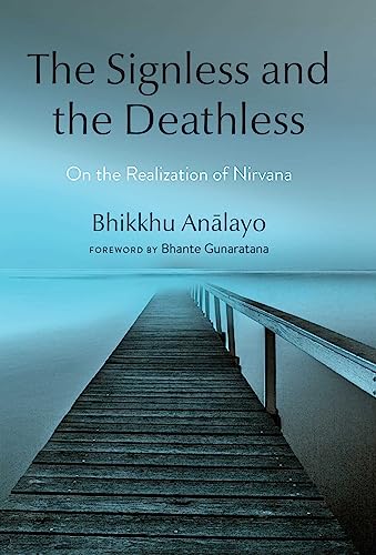 cover image The Signless and the Deathless: On the Realization of Nirvana