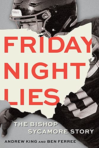 cover image Friday Night Lies: The Bishop Sycamore Story