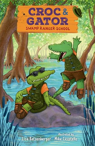 cover image Swamp Ranger School (Croc & Gator #1)