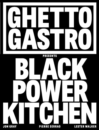 cover image Ghetto Gastro Presents Black Power Kitchen