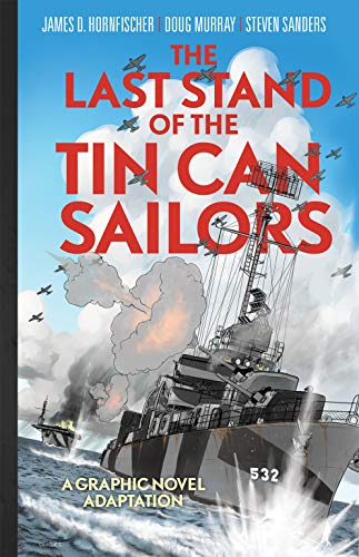 cover image The Last Stand of the Tin Can Sailors: The Extraordinary World War II Story of the U.S. Navy’s Finest Hour