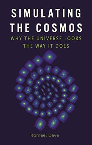 cover image Simulating the Cosmos: Why the Universe Looks the Way It Does
