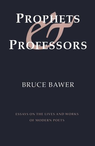 cover image Prophets & Professors: Essays on the Lives and Works of Modern Poets
