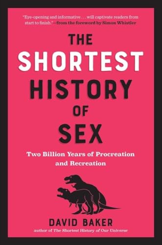 cover image The Shortest History of Sex: Two Billion Years of Procreation and Recreation