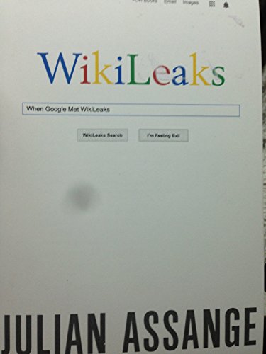 cover image When Google Met WikiLeaks